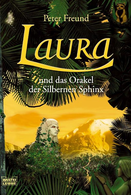 Laura und das Orakel der Silbernen Sphinx