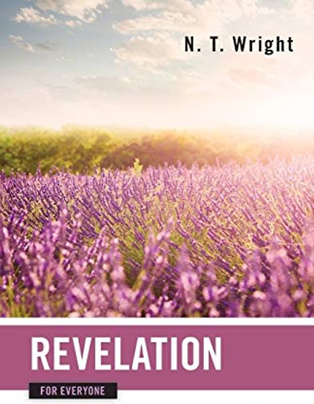 Revelation for Everyone (New Testament for Everyone)