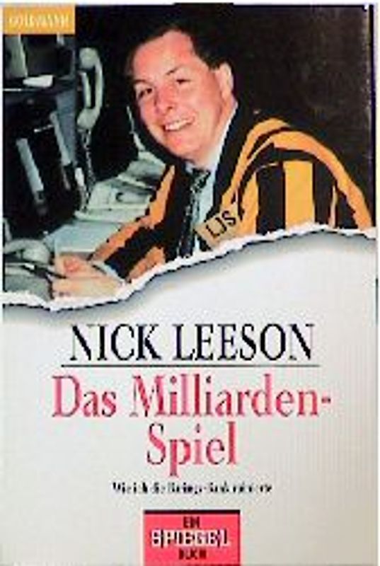 Das Milliardenspiel. Wie ich die Barrings-Bank ruinierte