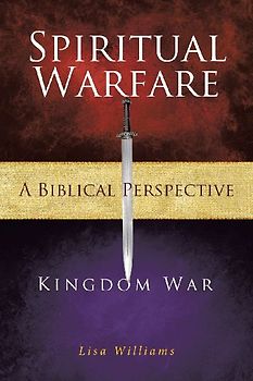Spiritual Warfare - A Biblical Perspective