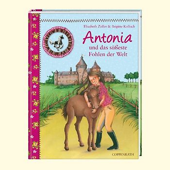 Reiterhof Rosenburg - Antonia und das süßeste Fohlen der Welt