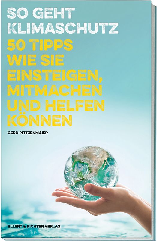 So geht Klimaschutz