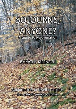 Sojourns, Anyone?