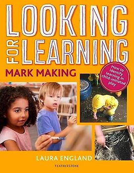 Looking for Learning: Mark Making