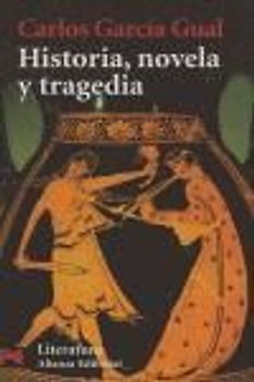 Historia, novela y tragedia