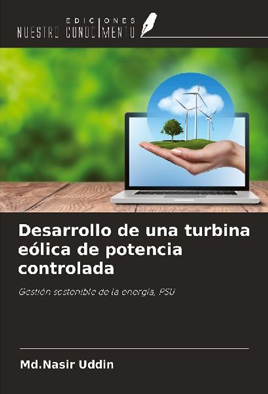 Desarrollo de una turbina eólica de potencia controlada