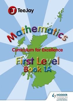 TeeJay Mathematics CfE First Level Book 1A