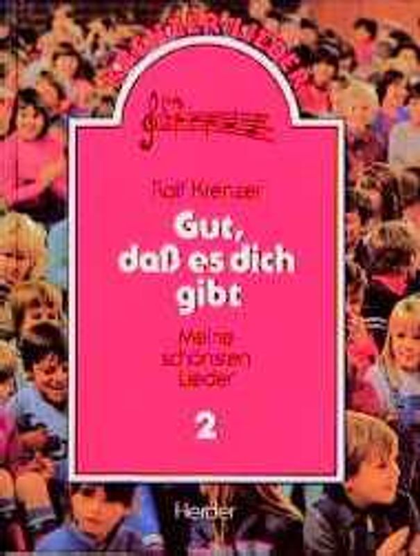 Gut, dass es dich gibt. Meine schönsten Lieder 2