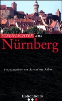 Streiflichter / ... aus Nürnberg