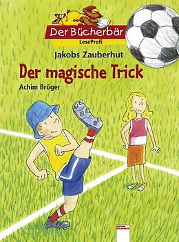 Jakobs Zauberhut - Der magische Trick