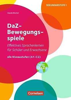 DaZ-Bewegungsspiele - Effektives Sprachenlernen für Schüler/-innen und Erwachsene - Alle Niveaustufen (A1 - C2)