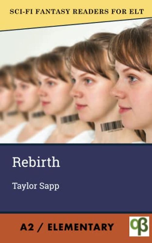 Rebirth (Sci-Fi Fantasy Readers for ELT)