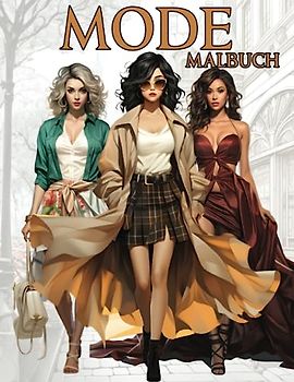 Mode Malbuch: Für Erwachsene und Jugendliche 50 Wunderschöne und Stilvolle Outfits, Kleid zum Ausmalen. Entspannung durch moderne Kleider und modische Accessoires