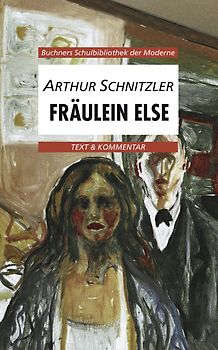 Buchners Schulbibliothek der Moderne / Schnitzler, Fräulein Else