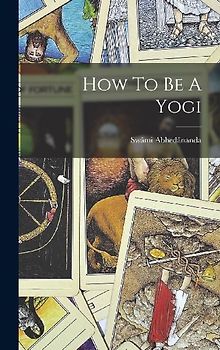 How To Be A Yogi