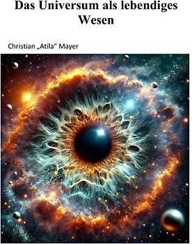 Das Universum als lebendiges Wesen