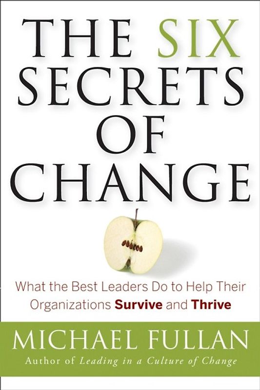 The Six Secrets of Change