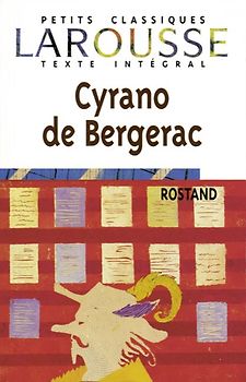 Petits Classiques Larousse / Cyrano de Bergerac