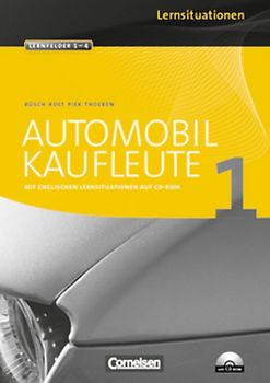 Automobilkaufleute - Band 1: Lernfelder 1-4