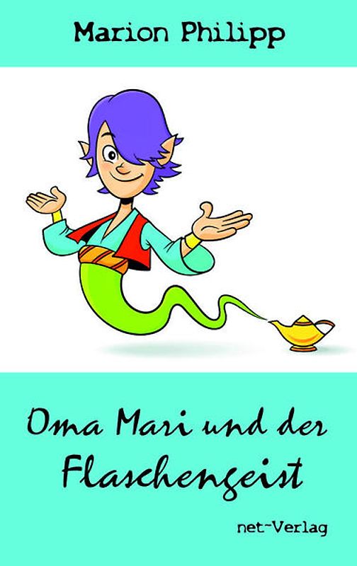 Oma Mari und der Flaschengeist