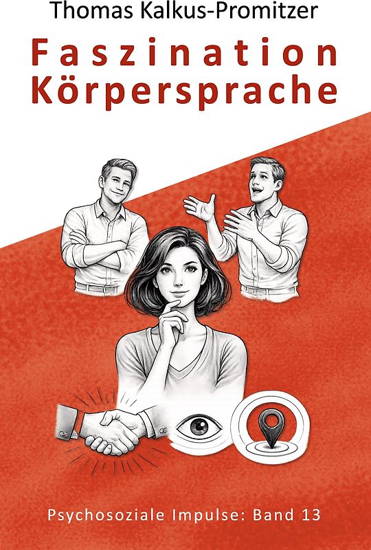 Faszination Körpersprache