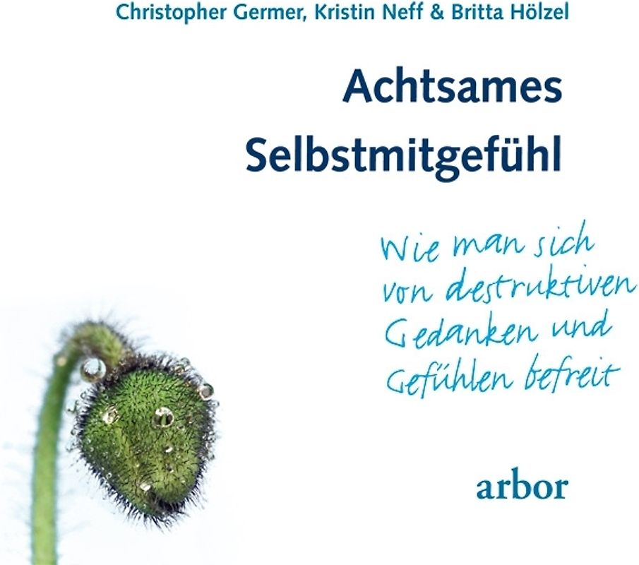 Achtsames Selbstmitgefühl