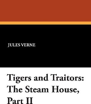 Tigers and Traitors