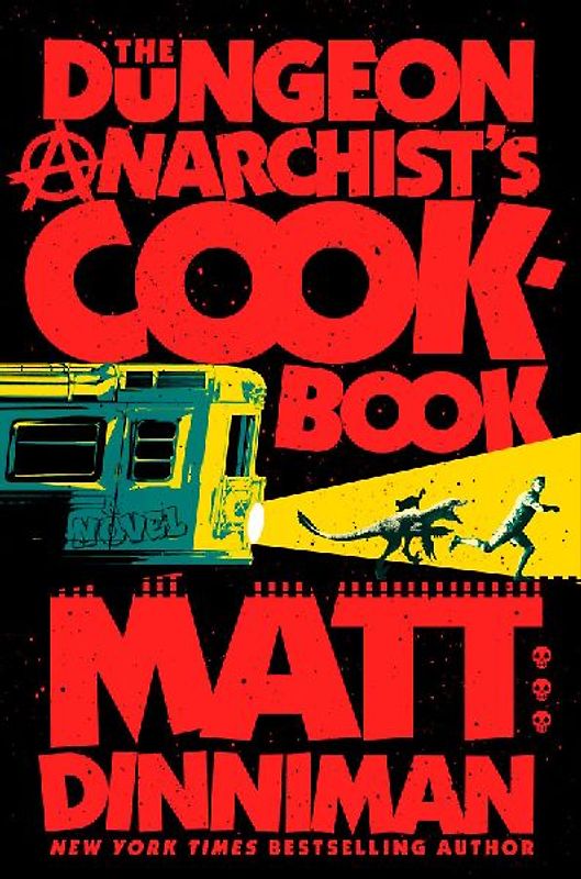 The Dungeon Anarchist's Cookbook