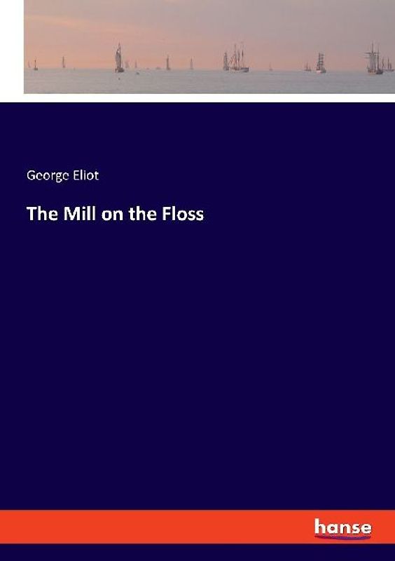 The Mill on the Floss