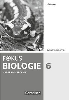 Fokus Biologie - Neubearbeitung - Gymnasium Bayern - 6. Jahrgangsstufe