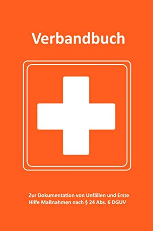 Verbandbuch / Unfallbuch - Erste Hilfe: extra lang, 100 Seiten, gem. DGVU, ORANGE