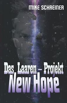 Das Laaren - Projekt, New Hope