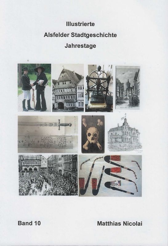 Illustrierte Alsfelder Stadtgeschichte