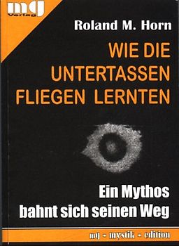 Wie die Untertassen fliegen lernten