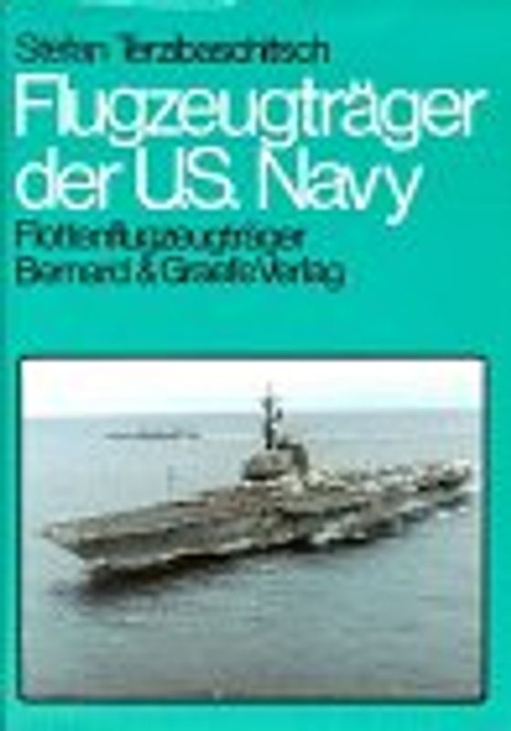 Flugzeugträger der US-Navy / Flottenflugzeugträger