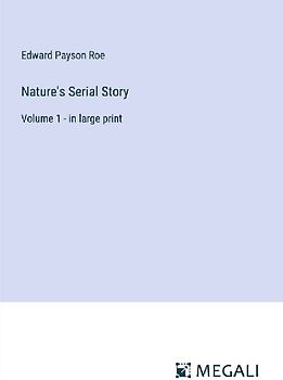 Nature's Serial Story