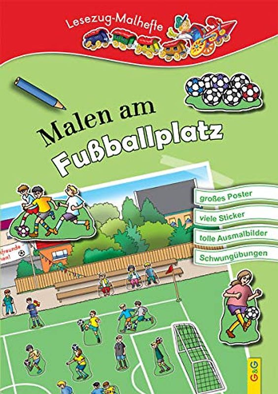 Malen am Fußballplatz: Lesezug-Malheft: Mit Poster und Sticker