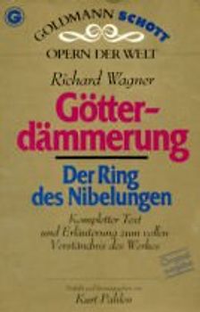 Der Ring des Nibelungen / Götterdämmerung. Opern der Welt