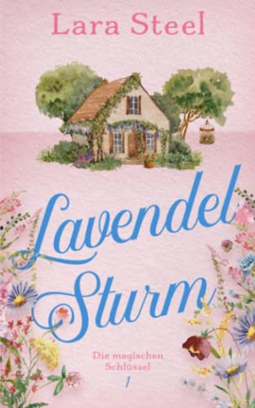 Lavendelsturm (Die magischen Schlüssel, Band 1)