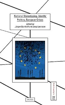 National Stereotyping, Identity Politics, European Crises