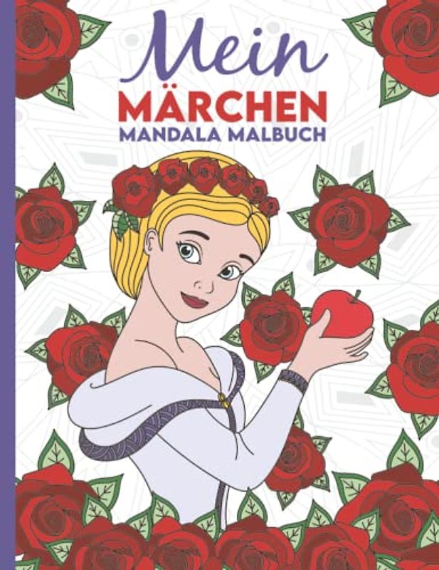 Mein Märchen Mandala Malbuch: 50 wunderschöne Märchen-Mandalas für Kinder ab 8 Jahren zum Ausmalen und Entspannen.