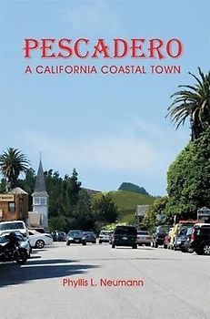 Pescadero: A California Coastal Town