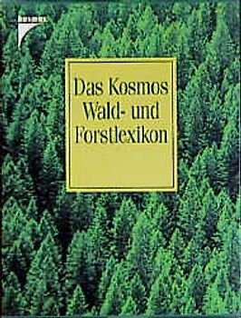 Das Kosmos Wald- und Forstlexikon