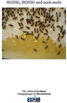 Honig, Honig und noch mehr