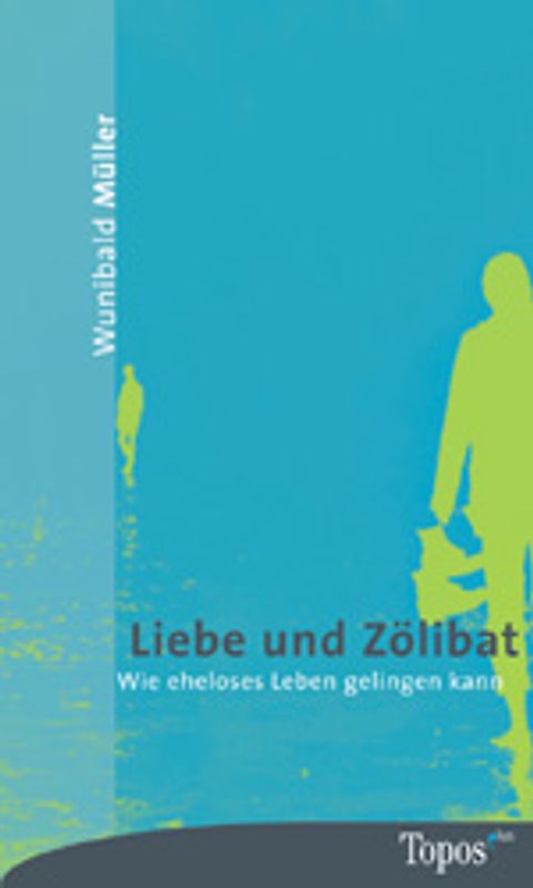 Liebe und Zölibat