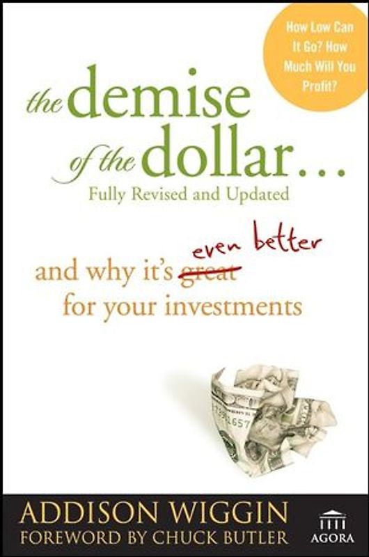 The Demise of the Dollar...