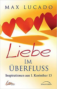Liebe im Überfluss