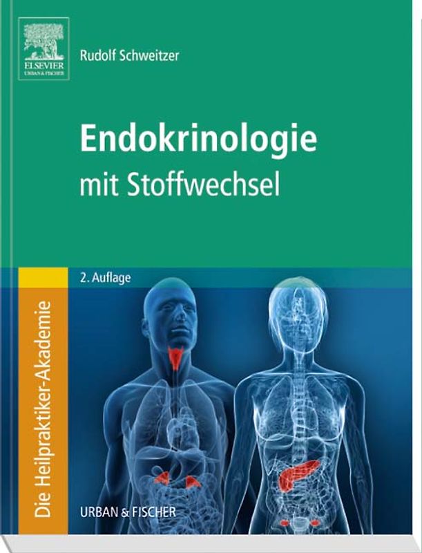 Die Heilpraktiker-Akademie. Endokrinologie mit Stoffwechsel