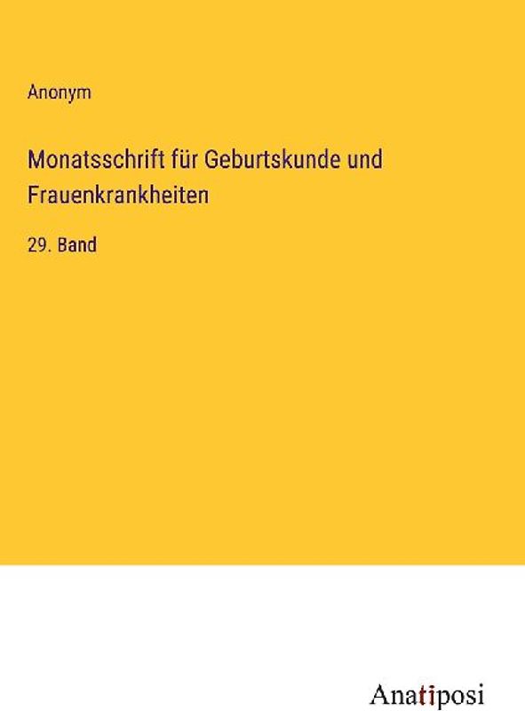 Monatsschrift für Geburtskunde und Frauenkrankheiten