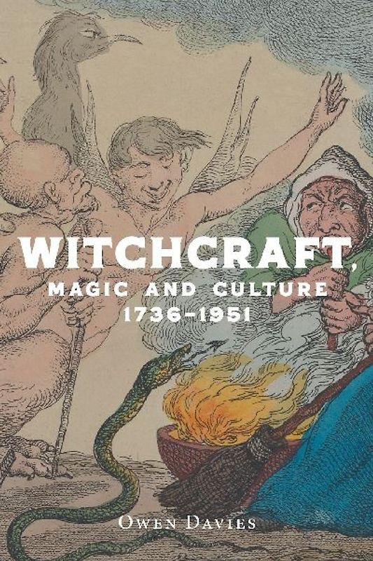 Witchcraft, magic and culture 1736-1951